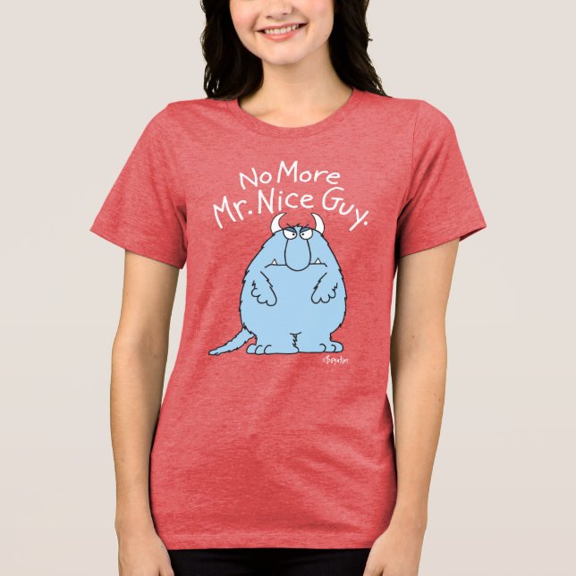 Inga fler, herr Nice Guy T Shirt (Framsida)