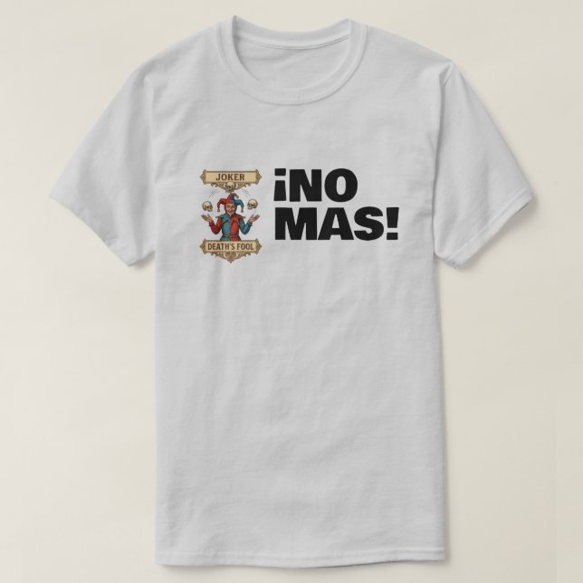 Inga fler Jokrar T-shirt (Design framsida)