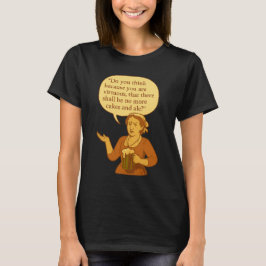 Inga fler kakor och ale? t shirt