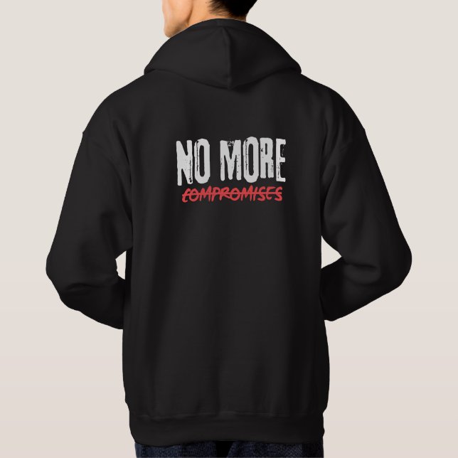 inga fler kompromisser hoodie (Baksida)