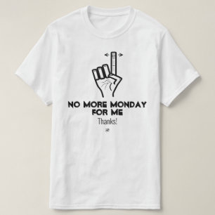 Inga fler måndag v2a t shirt