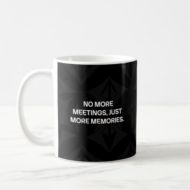 Inga fler möten Bara fler minnen Kul Kaffemugg (Vänster)