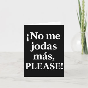 Inga fler skämt, tack – Sy Spanish Quote Kort