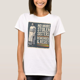 Inga fler stolensystrar t shirt