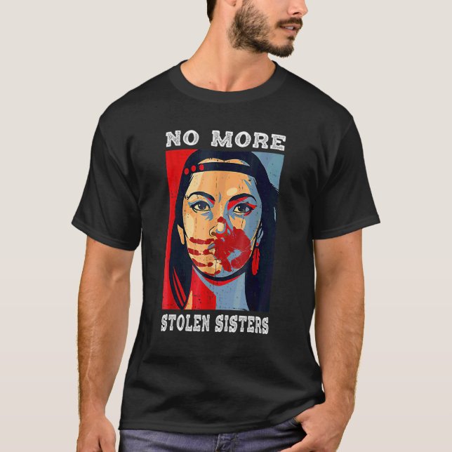 Inga fler stulna systrar miw som saknar mördad ind t shirt (Framsida)