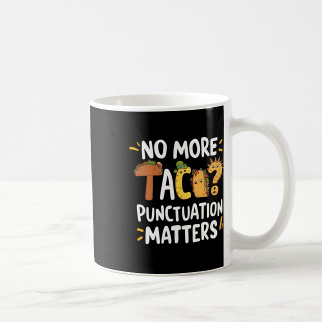 Inga fler takos-interpunktion S Sticker2 Kaffemugg (Höger)