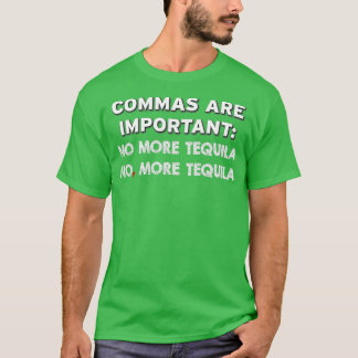 Inga fler tequila eller mer tequi är viktiga komma t shirt