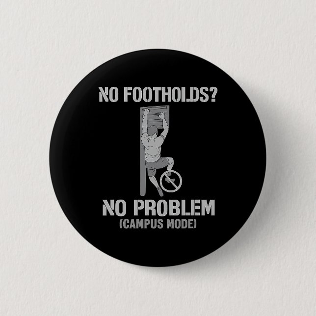 Inga Footholds Inget Problem Campus Mode Klättring Knapp (Framsida)