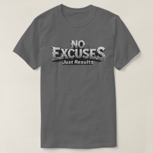 Inga föreställningar, bara resultat - Motivering T Shirt