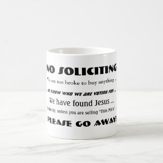 Inga förfrågningar - snälla, gå iväg! Mugg