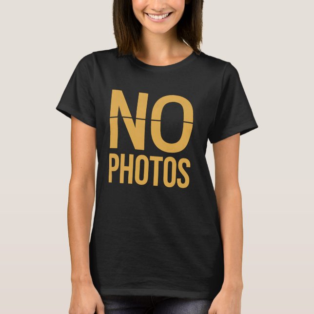 Inga foton, sekretesspolicy för fotografik Paparaz T Shirt (Framsida)