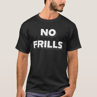 Inga frills T-Shirt