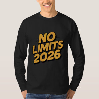 Inga Gränser 2026 Motivationscitat T-Shirt