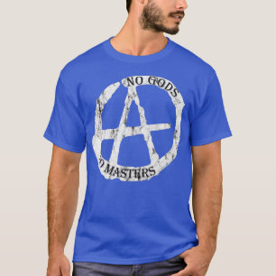 Inga gudar, inga mästare för Anarkister och atei T Shirt
