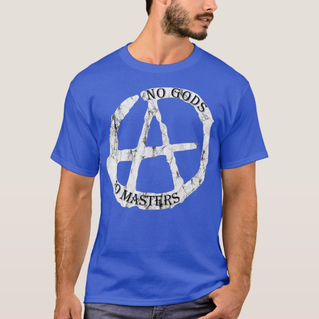 Inga gudar, inga mästare för Anarkister och ateist T Shirt (Framsida)