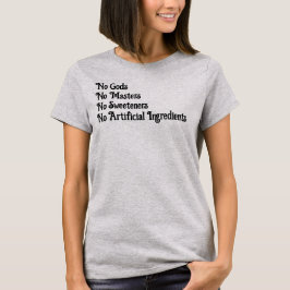Inga gudar, inga mästare, några andra sak t shirt
