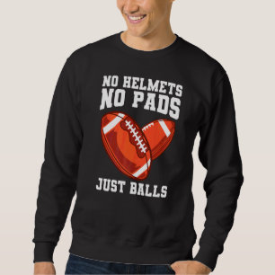 Inga hjälmar, Dynor bara Bollar för en Rugby Coach Lång Ärmad Tröja