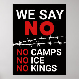 Inga ICE Inga läger Inga kungar NERLADDNING Tecken Poster