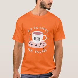 Inga kaffenummer Talkie - design för finare kaffeo T Shirt