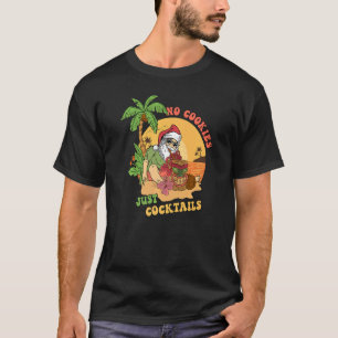 Inga kakor bara Cocktail Hawaii Tiki Tomte Jul T Shirt