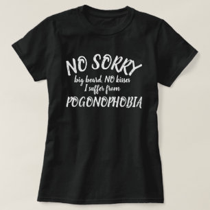 Inga kisser stort skägg Pogonofobi-slogan T Shirt