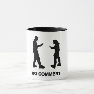 Inga kommentarer, Mugg