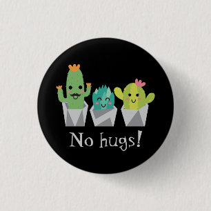 "Inga krukor!" leende cactus familj Knapp