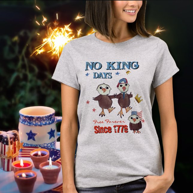 Inga Kung-dagar - gratis sedan 1776 T Shirt (No King Days- Free Forever Since 1776 T-Shirt)