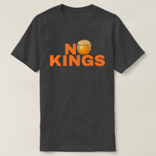 Inga kungar Anti Trump T Shirt
