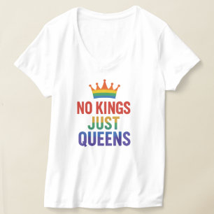 Inga kungar bara drottningar stolthet, Pro-kvinnor T Shirt