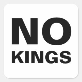 Inga kungar fet typografi protest fyrkantigt klistermärke