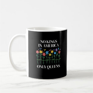 Inga kungar i Amerika, bara drottningar Roligt HBT Kaffemugg
