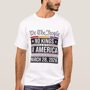 Inga kungar i Amerika Patriotisk protestt-shirt_1 T Shirt