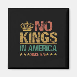 Inga kungar i Amerika sedan 1776 Anti-trump Rolig Magnet