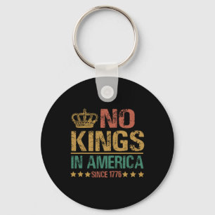 Inga kungar i Amerika sedan 1776 Anti-trump Rolig Nyckelring