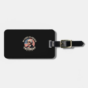 Inga kungar i Amerika sedan 1776-design Bagagebricka