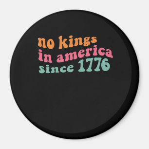 Inga kungar i Amerika sedan 1776 Freedom Classic Magnet