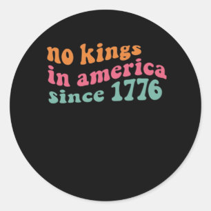 Inga kungar i Amerika sedan 1776 Freedom Classic Runt Klistermärke