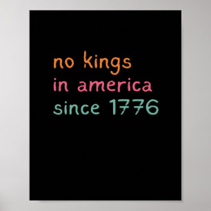 Inga kungar i Amerika sedan 1776 Frihet Anti-krona Poster