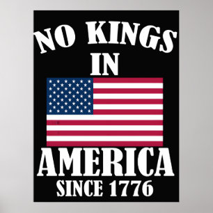 Inga kungar i Amerika sedan 1776 Patriotisk flagga Poster