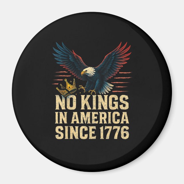 Inga kungar i Amerika sedan 1776 Patriotisk Magnet (Framsidan)