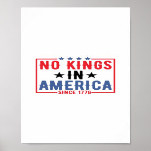 Inga kungar i Amerika sedan 1776 Patriotiskt obero Poster