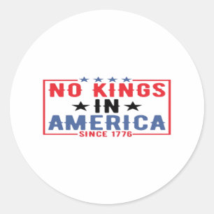 Inga kungar i Amerika sedan 1776 Patriotiskt obero Runt Klistermärke
