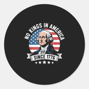 Inga kungar i Amerika sedan 1776 Rolig frihetsvib Runt Klistermärke