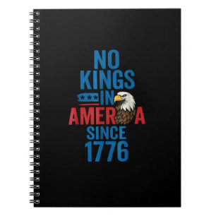Inga kungar i Amerika sedan 1776 Tröja Inga kungar Anteckningsbok