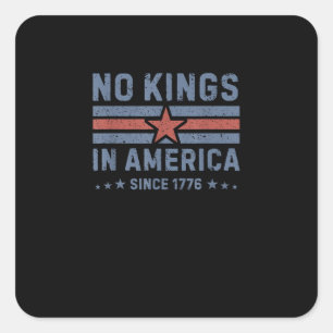 Inga kungar i Amerika sedan 1776 Vintage Fyrkantigt Klistermärke