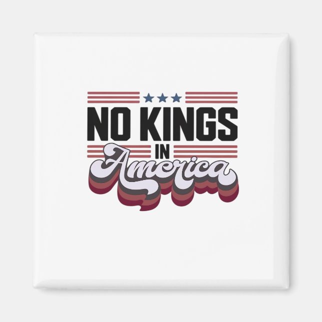 Inga kungar i Amerika USA Patriotisk design Magnet (Framsidan)