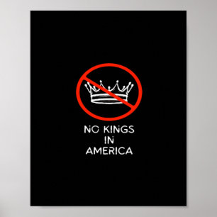 Inga kungar i USA Amerika Säg Nej Kung Krona Klass Poster