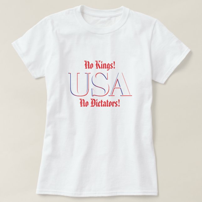 Inga kungar! Inga diktatorer! T Shirt (Design framsida)
