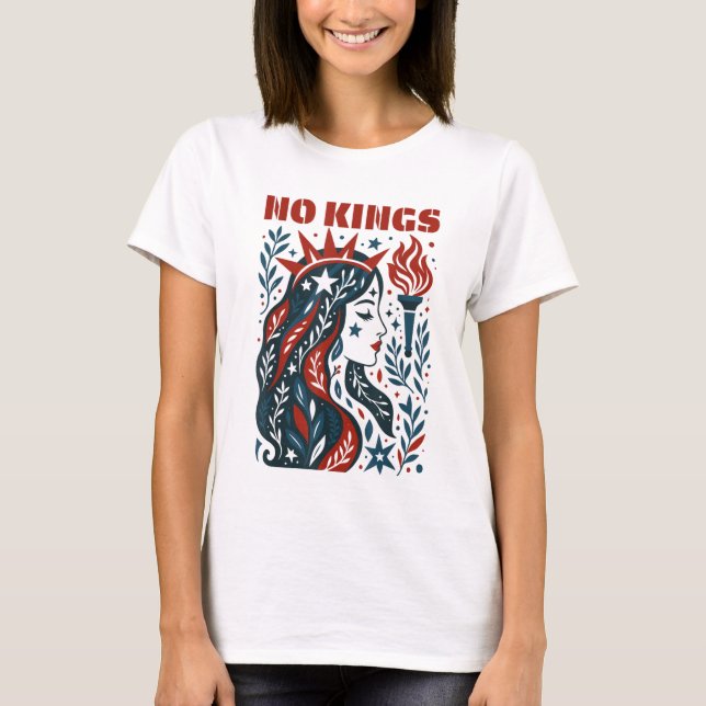 Inga kungar Retro patriotisk kvinna frihetskonst 4 T Shirt (Framsida)